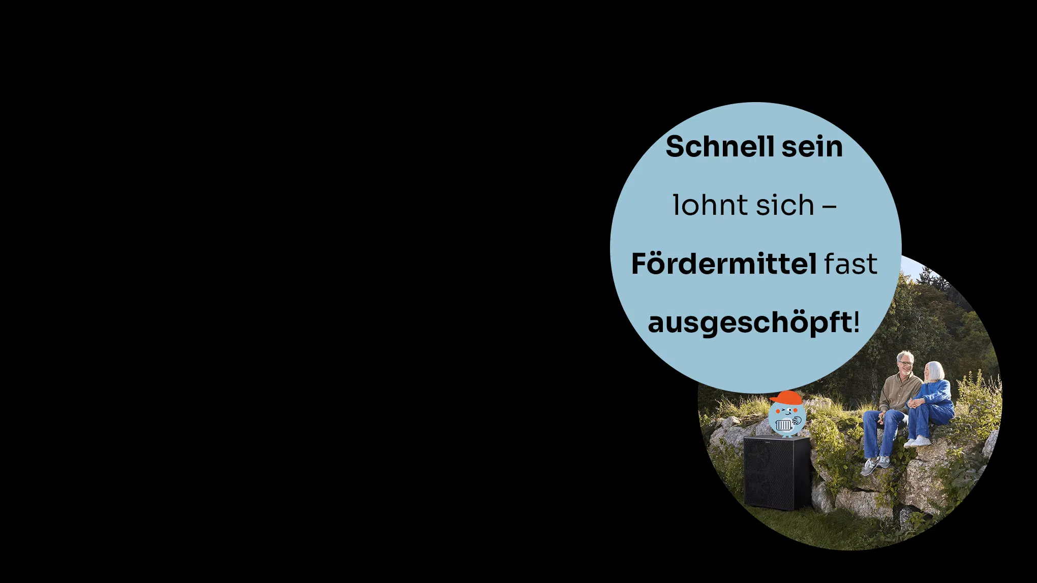 Wärmepumpe PumpenPeter — Starke Qualität – stabile Preise. Sichere dir bis zu 9.500 Euro Förderung* und starte mit unserem kostenlosen Energiecheck direkt bei dir zuhause.